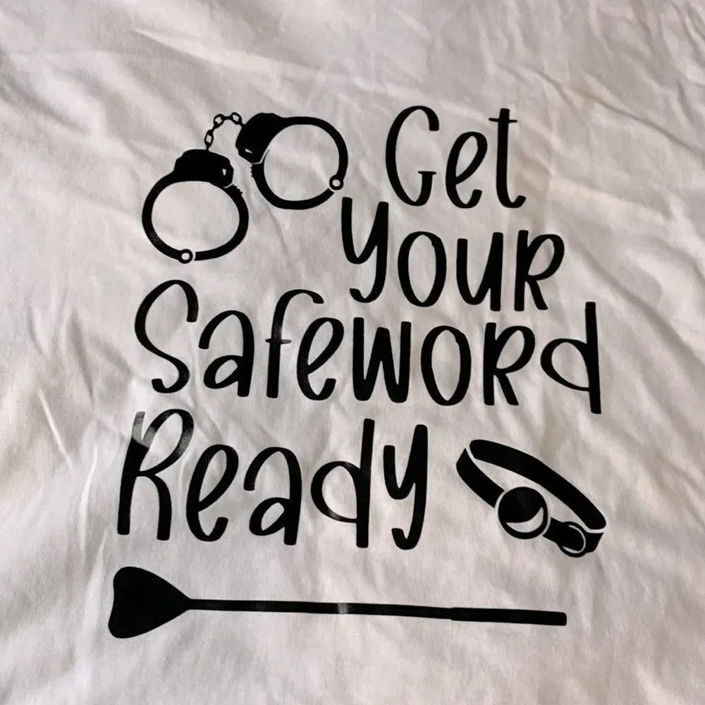 Get your safeword ready tee